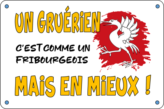 UN GRUÉRIEN EN MIEUX