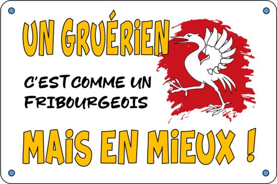UN GRUÉRIEN EN MIEUX