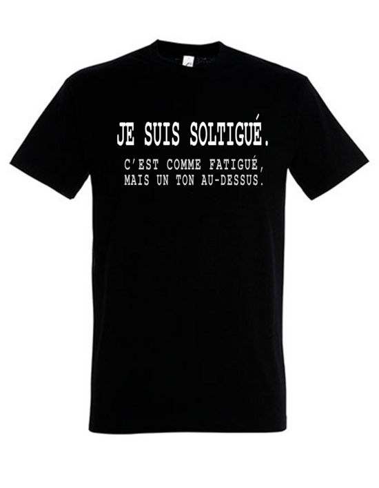 JE SUIS SOLTIGUÉ