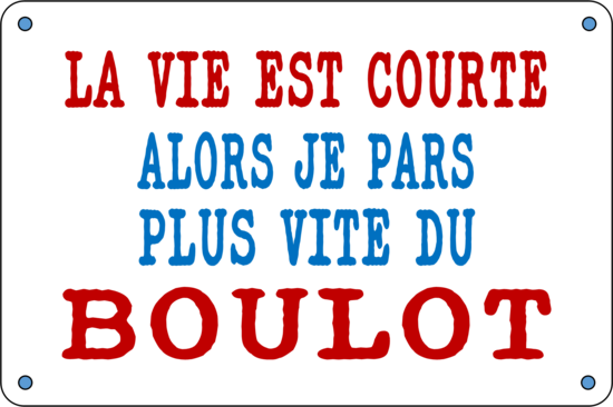 LA VIE EST COURTE