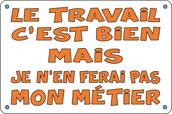 LE TRAVAIL
