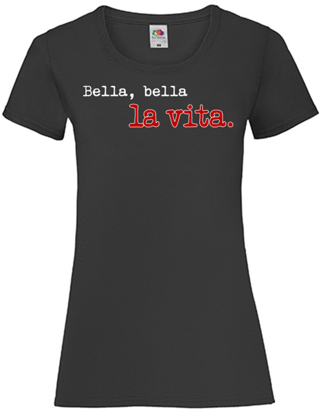 BELLA BELLA LA VITA